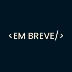 Em breve
